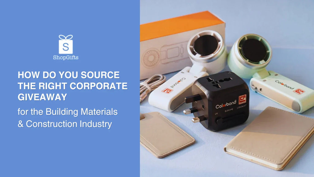 How Do You Source the Right Corporate Giveaway for the Building Materials & Construction Industry? A Multi-Product Case Study