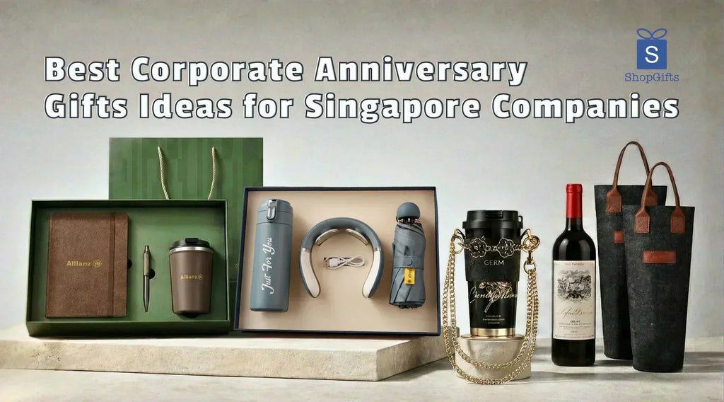 Best Corporate Anniversary Gifts Ideas for Singapore Companies: Top 10 Picks
