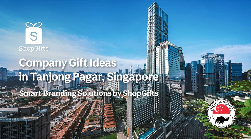 Company Gift Ideas in Tanjong Pagar, Singapore - Smart Branding by ShopGifts
