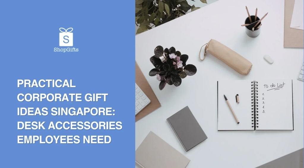8 Practical Corporate Gift Ideas Singapore: Desk Accessories Employees Need