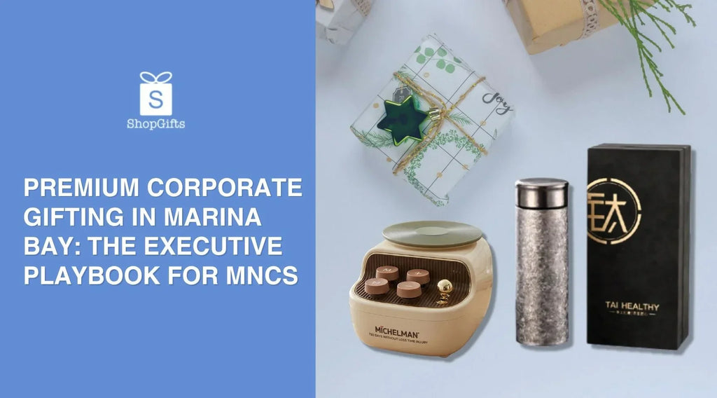 Premium Corporate Gifting in Marina Bay: The Executive Playbook for MNCs