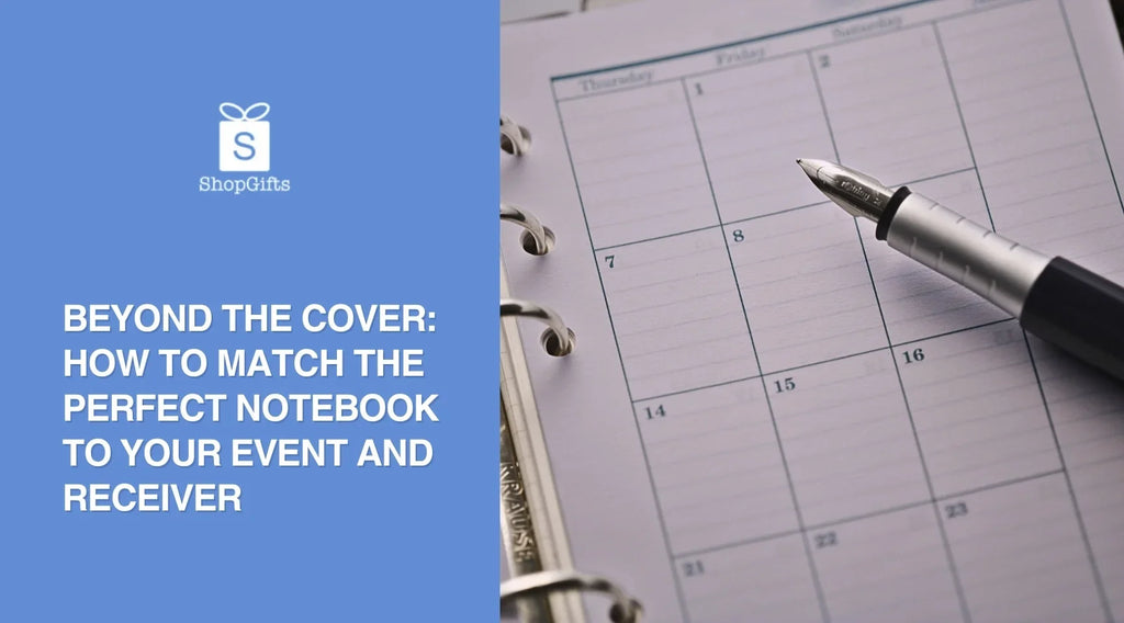 Beyond the Cover: How to Match the Perfect Notebook to Your Event and Receiver