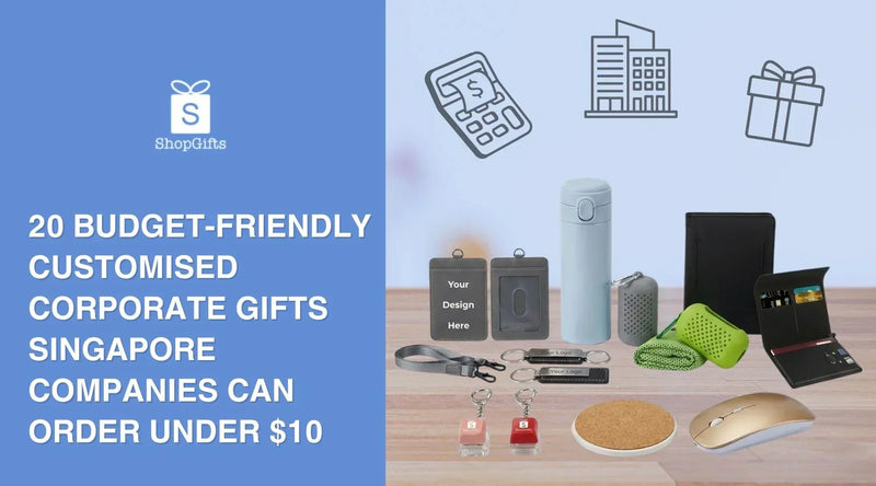 20 Budget-Friendly Customised Corporate Gifts Singapore Companies Can Order Under $10