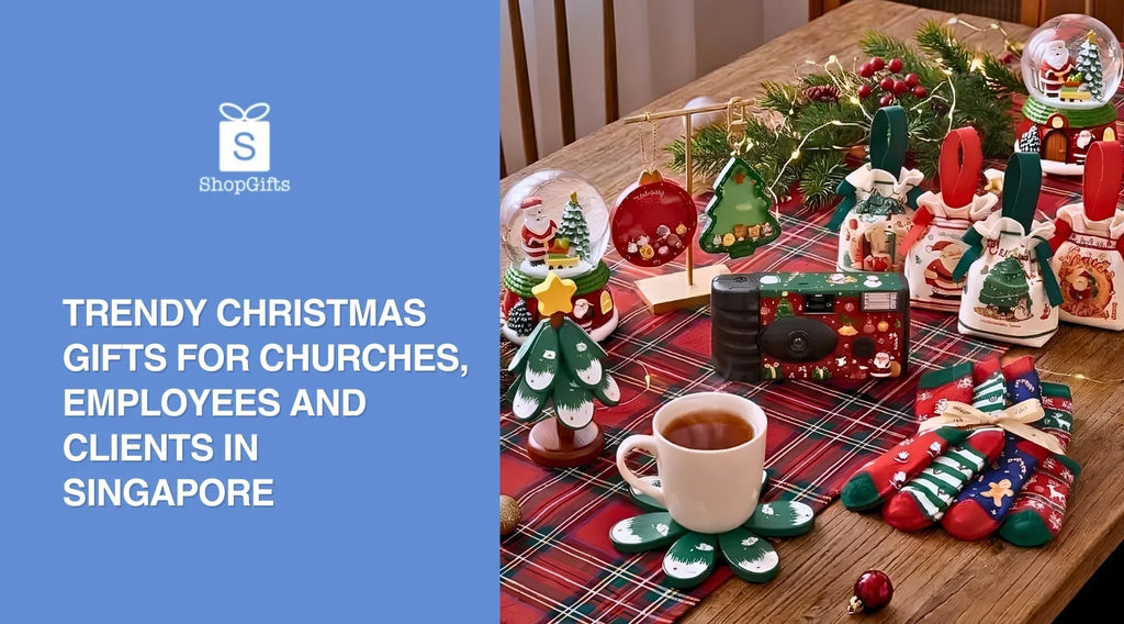 Christmas Gift Ideas 2026: Trendy Christmas Gifts for Churches, Employees and Clients in Singapore